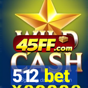 512 bet
